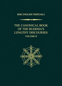 bokomslag The Canonical Book of the Buddha's Lengthy Discourses, Volume 2