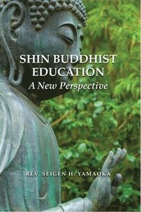 bokomslag Shin Buddhist Education