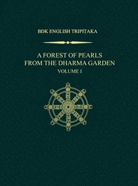 bokomslag Forest of Pearls from the Dharma Garden, Volume I