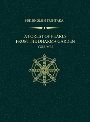 bokomslag Forest of Pearls from the Dharma Garden, Volume I