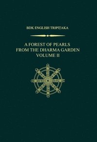 bokomslag A Forest of Pearls from the Dharma Garden, Volume II