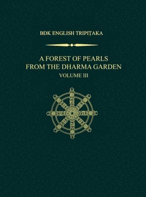 bokomslag Forest of Pearls from the Dharma Garden, Volume III