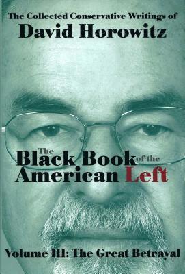 Black Book Of The American Left Volume 3 1