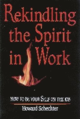 Rekindling the Spirit in Work 1