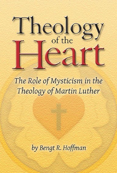 bokomslag Theology of the Heart