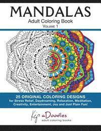 Mandalas, Volume 1: Adult Coloring Book 1