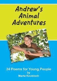 bokomslag Andrew's Animal Adventures: 24 Poems for Young People