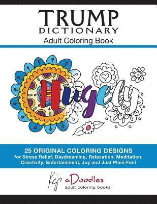 Trump Dictionary: Adult Coloring Book 1