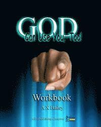 God Can Use You, Too! Workbook 1