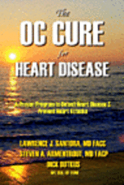 bokomslag The OC Cure For Heart Disease