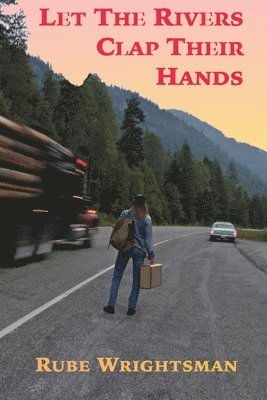 Let The Rivers Clap Their Hands