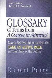 bokomslag Glossary of Terms from 'A Course in Miracles'