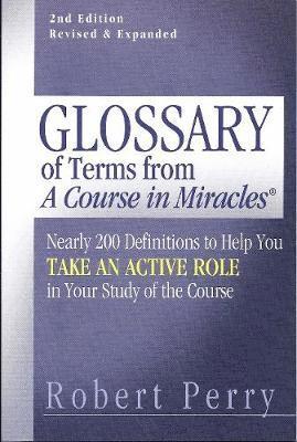 Glossary of Terms from 'A Course in Miracles' 1