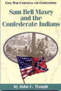 bokomslag Sam Bell Maxey and the Confederate Indians