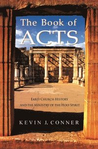 bokomslag Book of Acts: Early Church History and the Ministry of the Holy Spirit