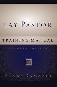 bokomslag Lay Pastor Training: Teacher's Manual