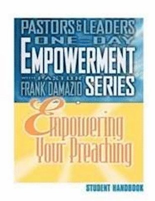 Empowering Your Preaching - Student Handbook 1