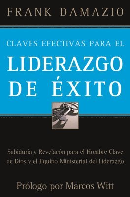 bokomslag Claves Efectivas Para el Liderazgo de Éxito = Effective Keys to Successful Leadership