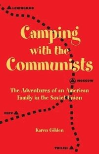 bokomslag Camping with the Communists