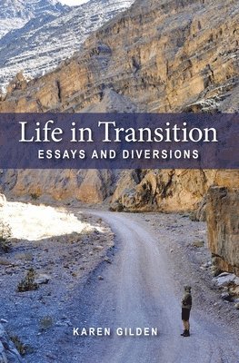 Life in Transition: Essays and Diversions 1