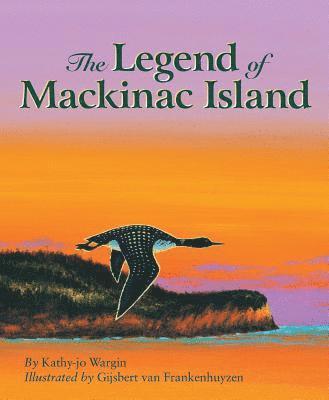 bokomslag The Legend of Mackinac Island