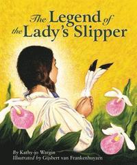 bokomslag The Legend of the Lady's Slipper