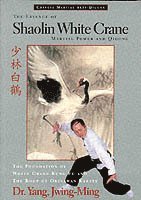 bokomslag The Essence of Shaolin White Crane