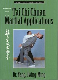 bokomslag Tai Chi Chuan Martial Applications