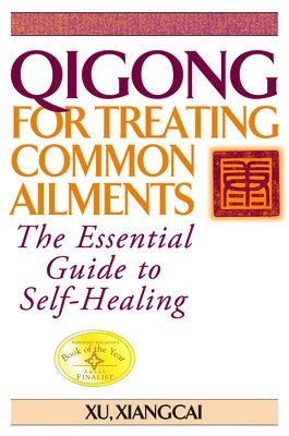 Xu Xiangcai - Qigong for Treating Common Ailments, Häftad