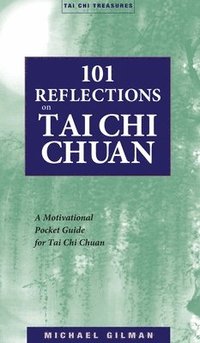 bokomslag 101 Reflections on Tai Chi Chuan