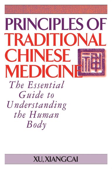 bokomslag Principles of Traditional Chinese Medicine