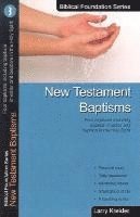 New Testament Baptisms: Four Baptisms Including Baptism in Water and Baptism in the Holy Spirit 1