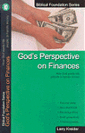 Larry Kreider - God's Perspective on Finances: How God Wants His People to Handle Money, Häftad