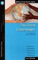 bokomslag The Great Commission: Our Purpose for Living on This Planet
