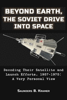 bokomslag Beyond Earth, The Soviet Drive into Space
