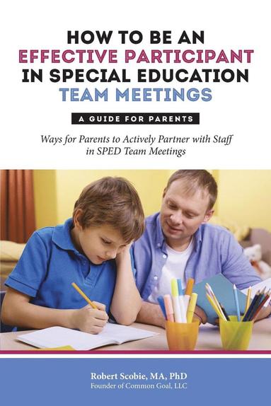 bokomslag How to Be an Effective Participant in Special Education Team Meetings