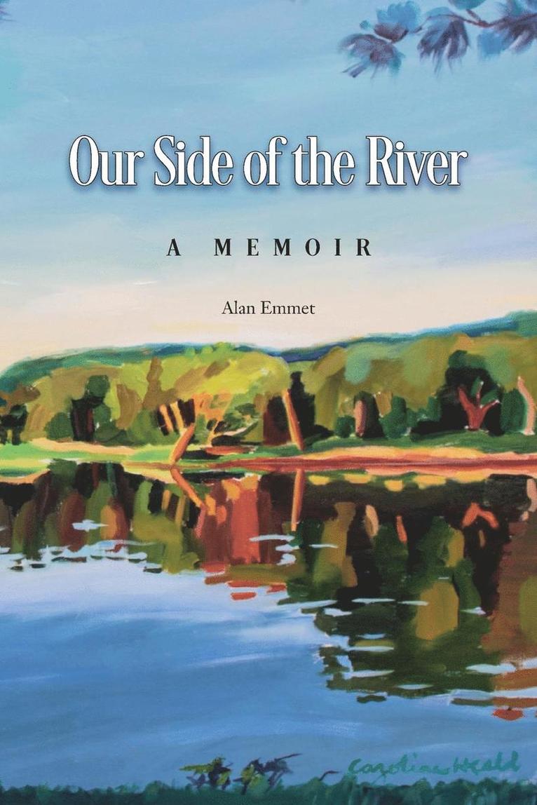 Alan Emmet - Our Side of the River, Häftad