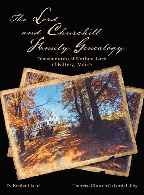 The Lord and Churchill Family Genealogy 1