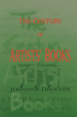Johanna Drucker - Century Of Artists' Books, Häftad