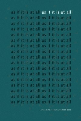 Simon Cutts - As If It Is At All, Häftad