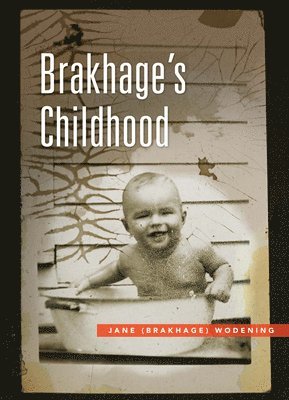 Brakhage's Childhood 1