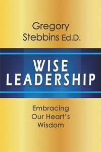 bokomslag Wise Leadership