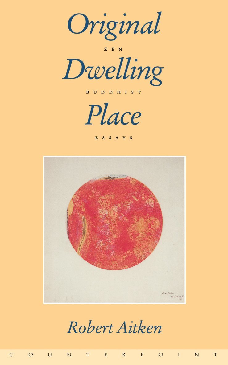Robert Aitken - Original Dwelling Place, Häftad