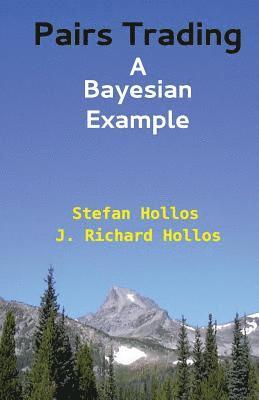 Pairs Trading: A Bayesian Example 1