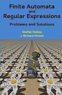 Finite Automata and Regular Expressions: Problems and Solutions 1