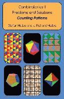 J. Richard Hollos, Stefan Hollos - Combinatorics II Problems and Solutions: Counting Patterns, Häftad