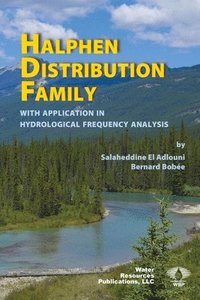 bokomslag Halphen Distribution Family: with Application in Hydrological Frequency Analysis
