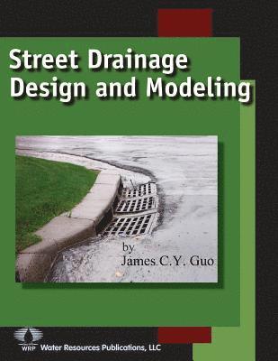 bokomslag Street Drainage Design and Modeling