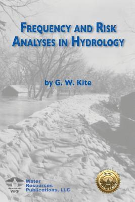 Frequency and Risk Analyses in Hydrology 1