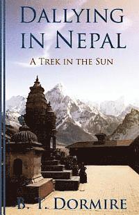 bokomslag Dallying In Nepal: A trek in the Sun